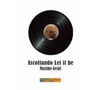 Ascoltando «Let it be»