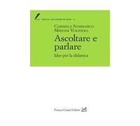 Ascoltare e parlare. Idee per la didattica
