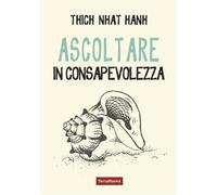 Ascoltare in consapevolezza
