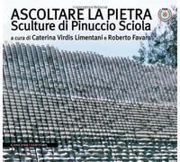 Ascoltare la pietra. Sculture di Pinuccio Sciola. Ediz. illustrata - Virdi...