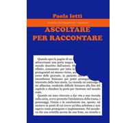 Ascoltare per raccontare