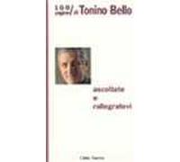 Ascoltate e rallegratevi. 100 pagine di Tonino Bello