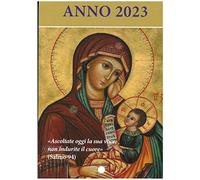 Ascoltate oggi la sua voce. Calendario liturgico 2023. Icona Maria consola...