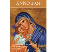 Ascoltate oggi la sua voce. Calendario liturgico 2024. Madonna tenerezza