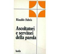 Ascoltatori e servitori della parola