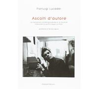 Ascolti d'autore. La narrativa contemporanea e la musica. Interviste a venticinque scrittori
