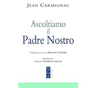 Ascoltiamo il Padre nostro