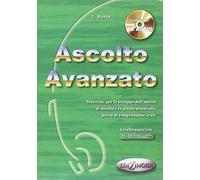 Ascolto aVanzato. Con CD: Ascolto Avanzato. Libro + CD + versione interattiva