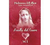 Ascolto del Cuore - Vol.1