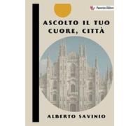 Ascolto il tuo cuore, città