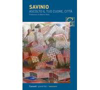 Ascolto il tuo cuore, città - Savinio Alberto