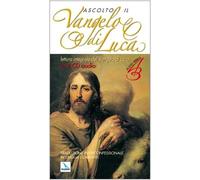 Ascolto il Vangelo di Luca. Audiolibro. 4 CD Audio
