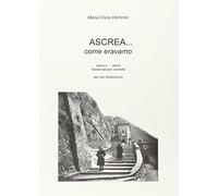 Ascrea... come eravamo
