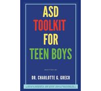 ASD Toolkit For Teen Boys: Skills, Supports, And Short Daily Practices To Reduce Overwhelm And Build Lasting Independence