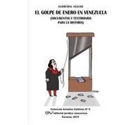 Asdrubal Aguiar El Golpe de Enero (Documentos y Testimonios Para La (Tascabile)