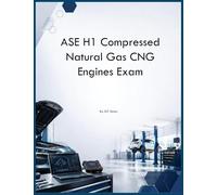 ASE H1 Compressed Natural Gas CNG Engines Exam