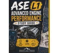 ASE L1 Advanced Engine Performance Study Guide: 20 Practice Exams, 1,200 Questions, and OBD II Diagnostic Review