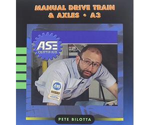 ASE Manual Drive Train & Axles: A3