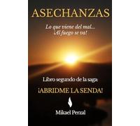 ASECHANZAS: Lo que viene del mal... ¡Al fuego se va!