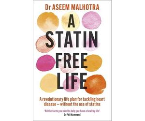 Aseem Malhotra A Statin-Free Life (Tascabile)