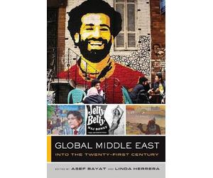 Asef Bayat Global Middle East (Tascabile) Global Square