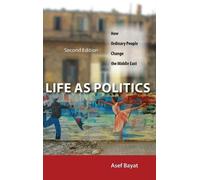 Asef Bayat Life As Politics (Copertina rigida)