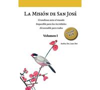 Asellus Dei Laus Deo La Misión de San José. Volumen I (versión B&N) (Tascabile)