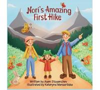 Asen Stoyanchev Stoyanchev Asen Nori's Amazing First Hike (Copertina rigida)
