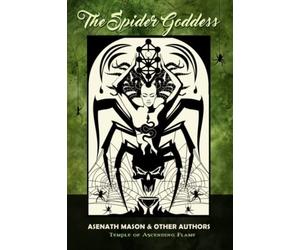 Asenath Mason The Spider Goddess (Tascabile)