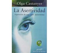 Asertividad, La -Expresion de Una Sana Autoestima: 2
