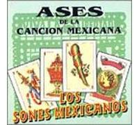 Ases De La Cancion Mexicana - Sones Mexicanos