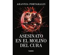 Asesinato en el Molino del Cura (Los crímenes de Loeiro 2)