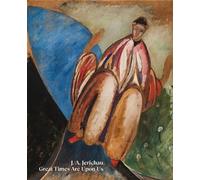 Asger Jorn J.A. Jerichau: Great Times Are Upon Us (Copertina rigida)