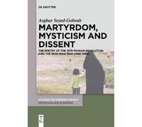 Asghar Seyed-Gohrab Martyrdom, Mysticism and Dissent (Tascabile)