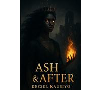 ASH & AFTER (Flamekeeper Saga, Book Two