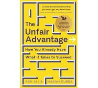 Ash Ali Hasan Kubba The Unfair Advantage (Tascabile)