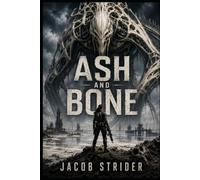 Ash and Bone