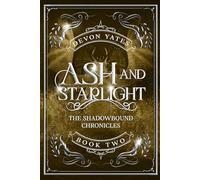 Ash and Starlight: An Enemies To Lovers Dragon Romance: 2