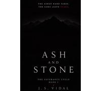 Ash and Stone: A Severance Cycle Novel