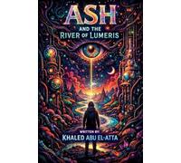 Ash and the River of Lumeris