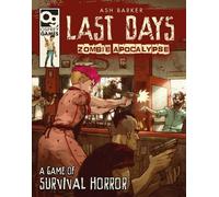 Ash Barker Last Days: Zombie Apocalypse (Copertina rigida)