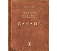 The Silver Bayonet: Canada