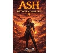 ASH: Between the Worlds: 3