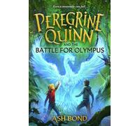 Ash Bond Peregrine Quinn and the Battle for Olympus (Volume 3 (Copertina rigida)