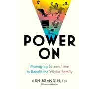 Power On: Managing Screen Time to Benefit the Whole Family
