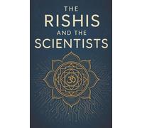 Ash D Fallen The Rishis and The Scientists (Tascabile) Hidden in Plain Sight