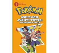 Ash e Goh, avanti tutta! Avventure a Galar. Pokémon