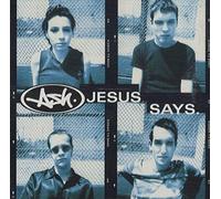 Ash - Jesus Says [CD 2]
