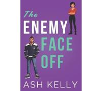 Ash Kelly The Enemy Face Off (Tascabile) Hockeymances