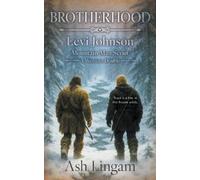 Ash Lingam Brotherhood (Tascabile) Levi Johnson Mountain Man Scout